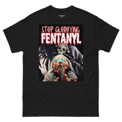 Stop Glorifying Fentanyl | Statement Graphic Tee