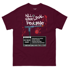 Kill Your Local Pedophile | Anti-Predator Graphic Tee