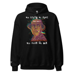 Hunter S. Thompson "Too Weird To Live, Too Rare To Die" Graphic Hoodie - Gonzo Vibes